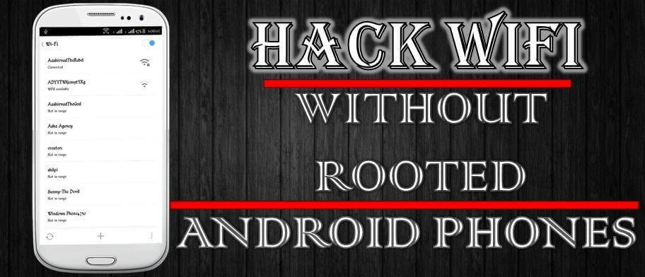 How to hack wifi without rooted android phone?