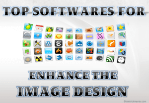 Top software for enhance the image design.