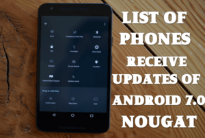 List of phones receives Android 7.0 Nougat updates