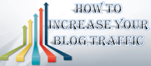 How to increase your Blog Traffic?