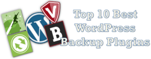 Top 10 Best WordPress Backup Plugins.