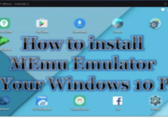 How to install MEmu Emulator in Your Windows 10 PC.