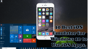 10 Best iOS Emulator for Windows 10 to Use iOS Apps.