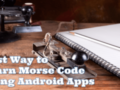 Best Way to Learn Morse Code Using Android Apps