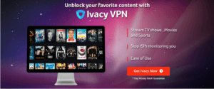 Ivacy VPN Review- Best Free VPN Service Provider To Access Blocked Content 1